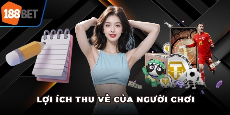 Lợi ích thu về của người chơi